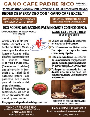 GANO CAFE PADRE RICO Avisos gratis en Mexico lindo en Tijuana |  GANO EXCEL COMPENSACIONES = GANO CAFE SALUDABLE PADRE RICO TIJUANA, GANO CAFE PADRE RICO TIJUANA