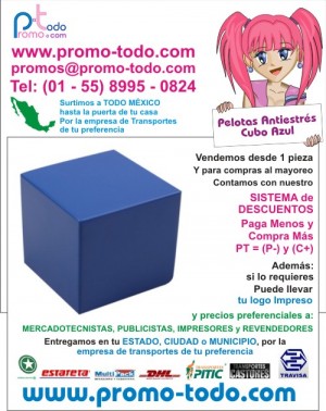 Mauricio Villegas Avisos gratis en Mexico lindo en Coyoac&aacute;n |  Pelotas antiestres cubo azul, promocionales