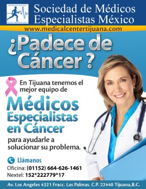 SOCIEDAD DE MEDICOS  Avisos gratis en Mexico lindo en Tijuana |  SERVICIO MEDICO TIJUANA, MEDICOS ESPECIALISTAS EN CANCER QUIMO, EL MEJOR SERVICIO MEDICO EN PROBLEMAS DE CANCER,DIABETES,SIDA,MIGRA&Ntilde;A