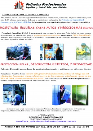 FRANCISCO GARCIA ROM Avisos gratis en Mexico lindo en Benito Ju&aacute;rez |  PELICULAS PROFESIONALES PARA CRSITALES DECORATIVA,SEGURIDAD Y CONTROL SOLAR, INSTALACION Y VENTA DE PELICULA, DECORATIVA, SEGURIDAD Y CONTROL SOLAR PPC.