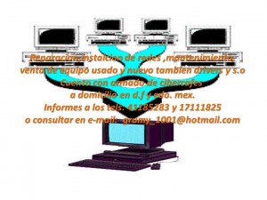 felipe Avisos gratis en Mexico lindo en Ixtapaluca |  reparacion en general de equipo de computo, venta de equipo programas y s.o